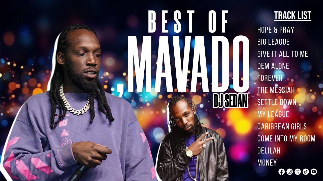 Best Of Mavado (Hitz Only) | DJ Sedan, Hope & Pray, Give it All To Me, Momey, Delilah, Dem Alone