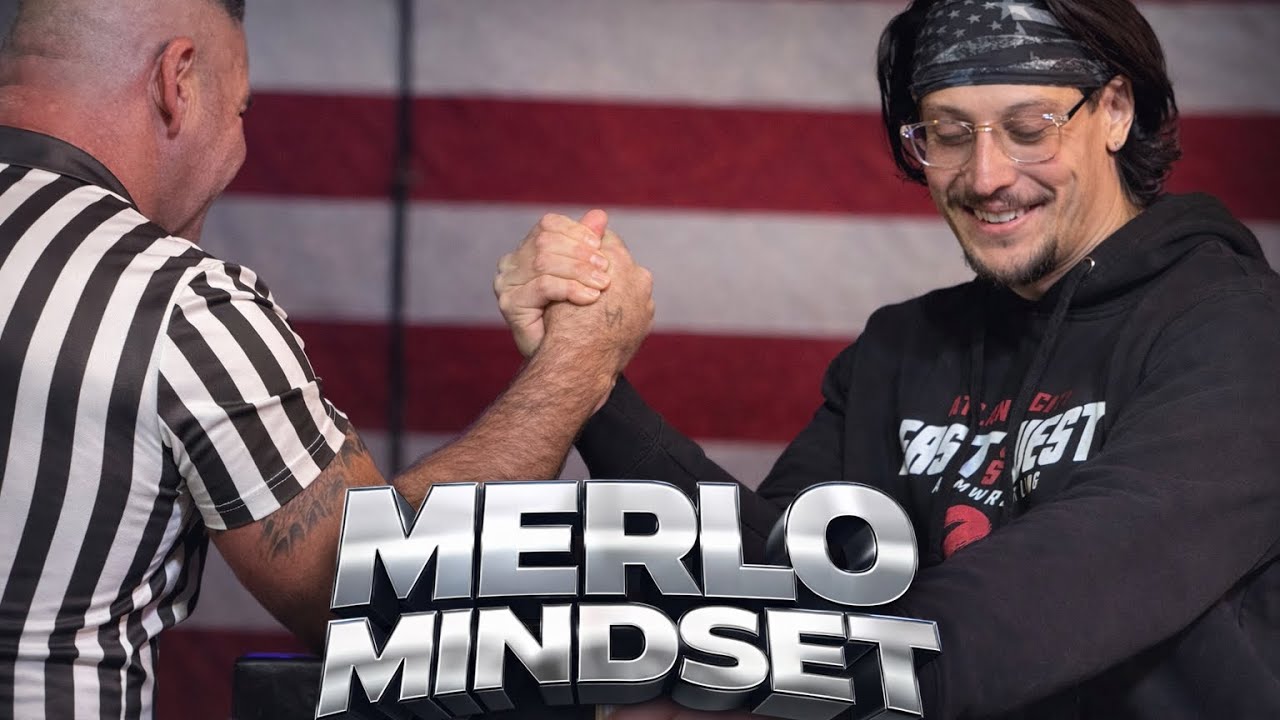 MERLO MINDSET | Arm Wrestling, Mental Toughness & Competitive Edge