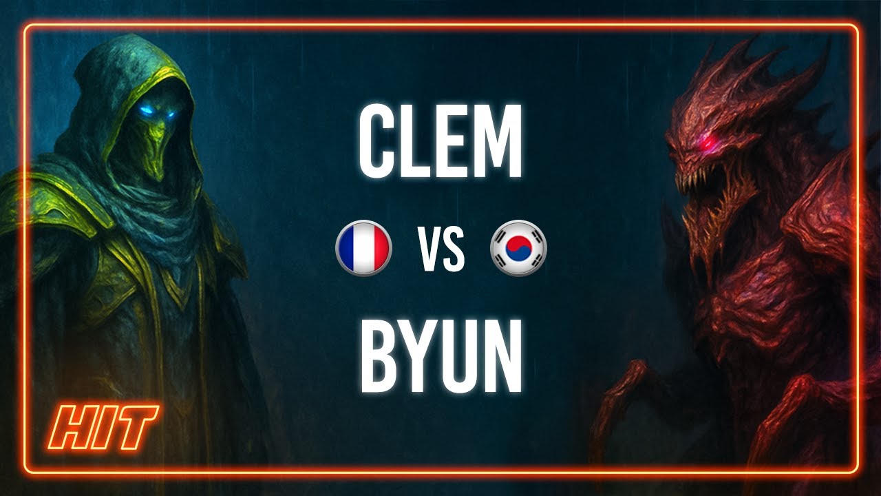 HIT! Clem VS ByuN Monday Night Weekly 34