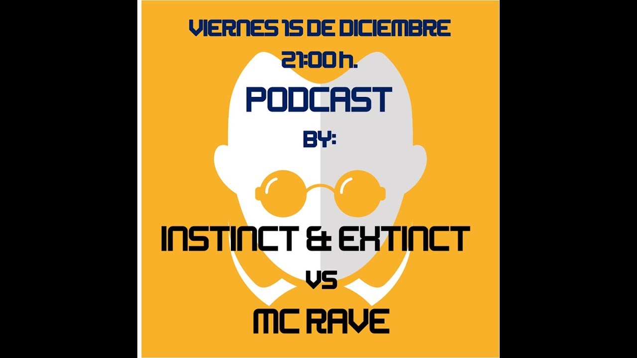 PODCAST #10 BACK TO THE OLDSCHOOL BY INSTINCT & EXTINCT + MC RAVE (15/12/2017)