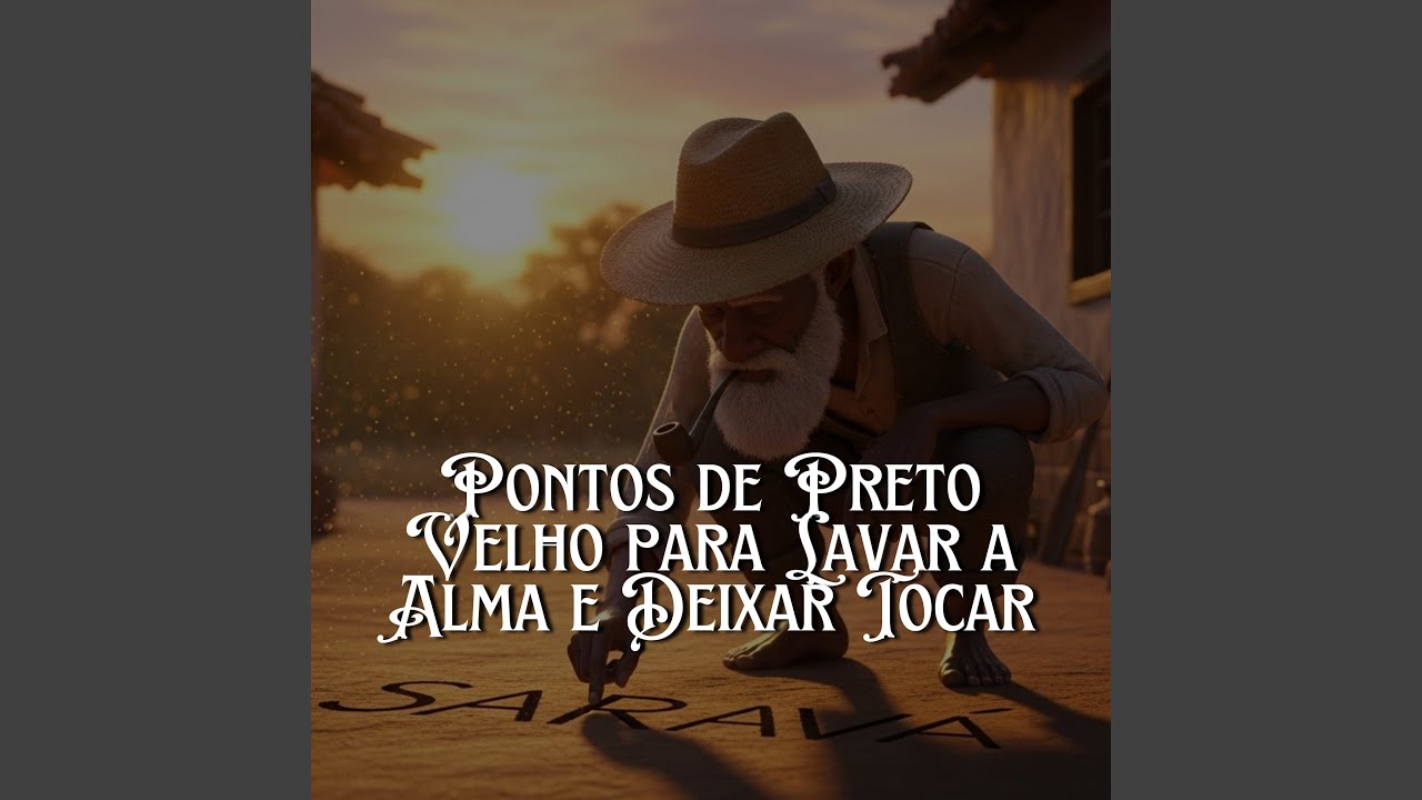 Pontos de Preto Velho para Lavar a Alma e Deixar Tocar