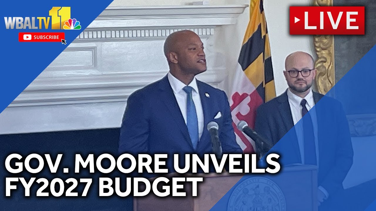 LIVE: Gov. Wes Moore unveils state's FY2027 budget proposal | wbaltv.com