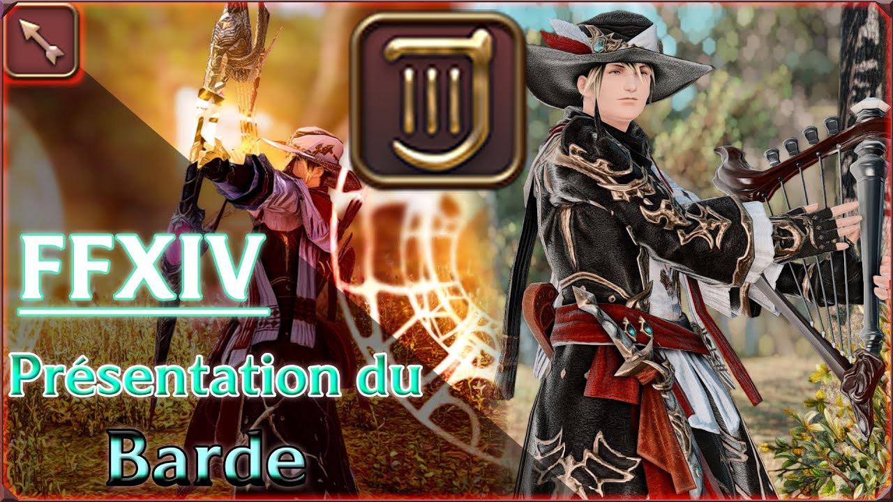 Ca va BARDER. - Le Barde sur Final Fantasy XIV ! - Guide FR