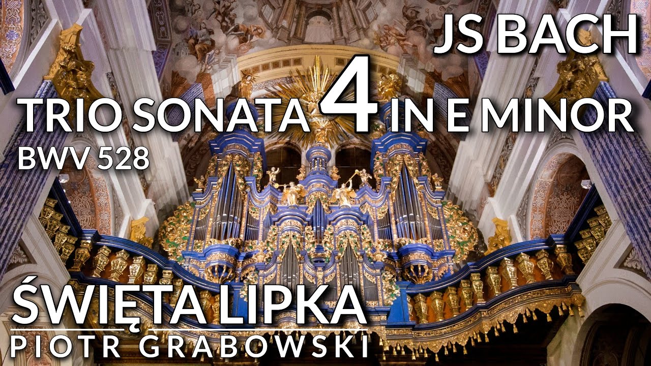 🎵 JS Bach - Trio Sonata 4 in E Minor BWV 528 | Święta Lipka, Poland