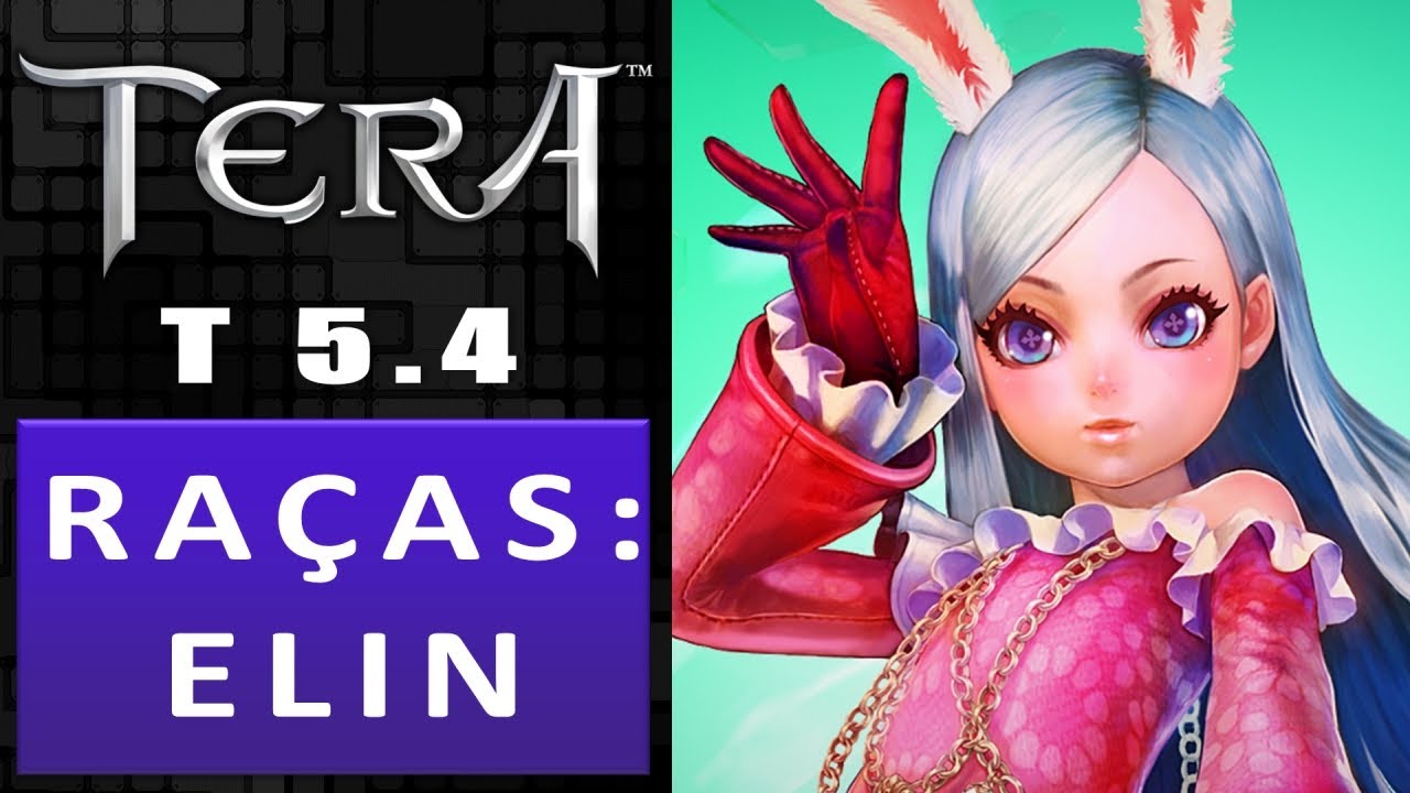 Elins ~ As Raças de Tera Online (T 5.4) Tutorial em PT / BR #08