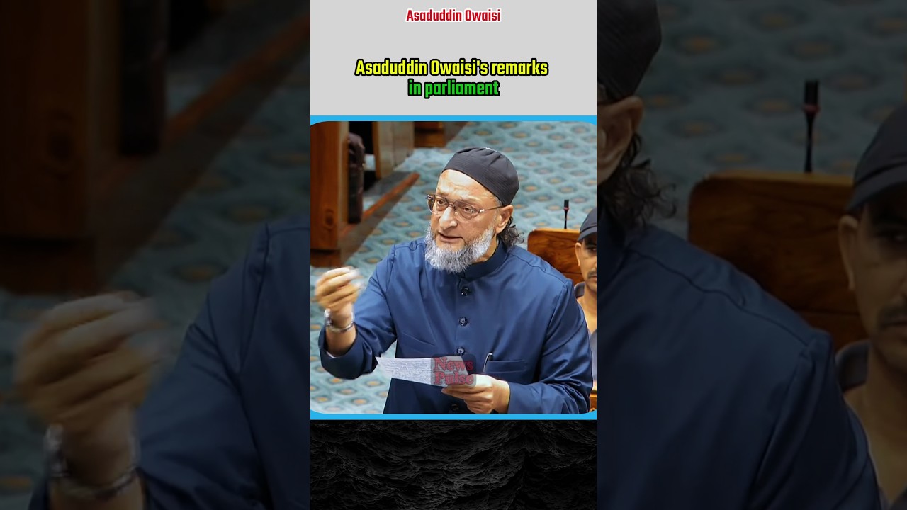 Asaduddin Owaisi's remarks in parliament |#shortvideo