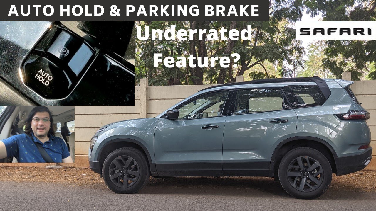AutoHold & Parking Brake | New Tata Safari 2021 XZA plus Adventure Persona | Ownership