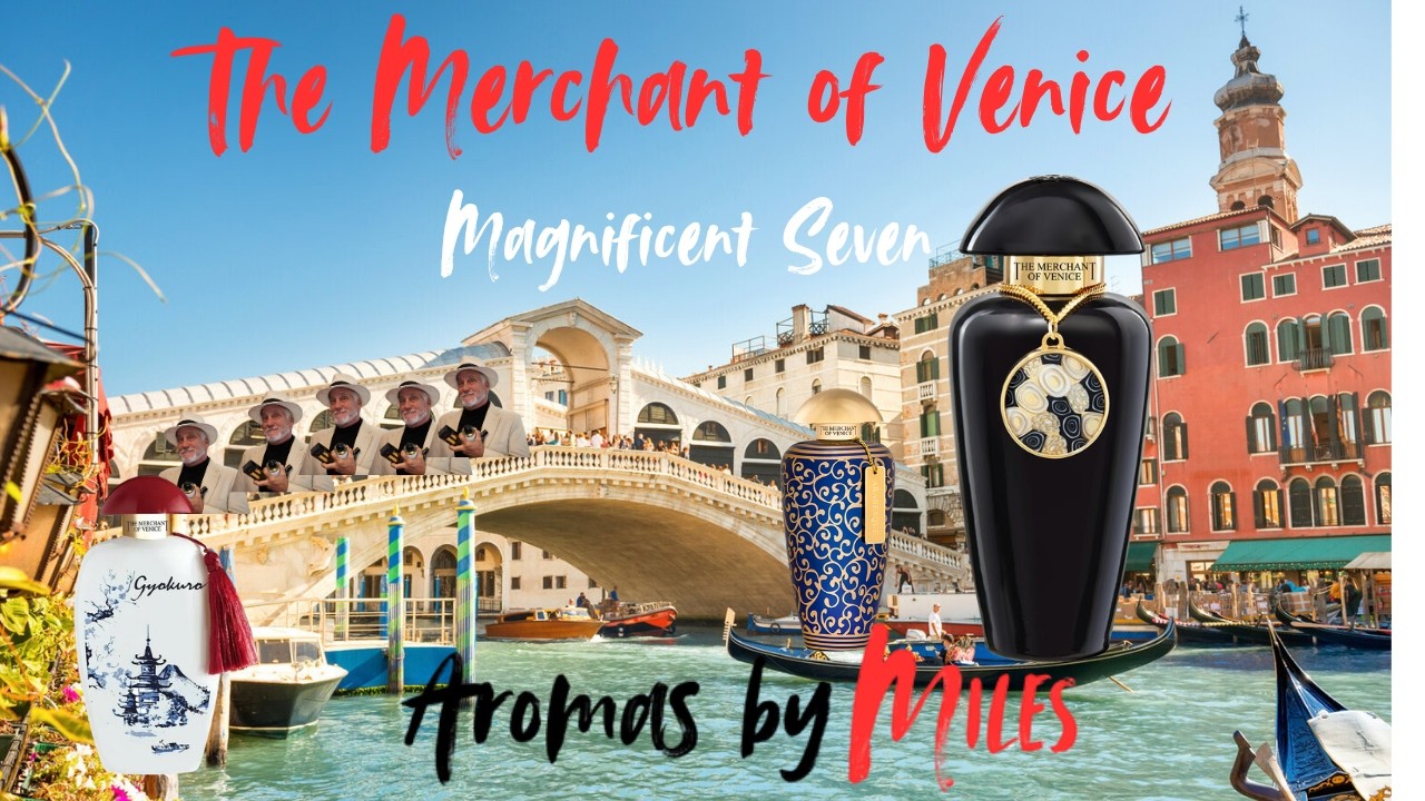 Merchant of Venice,  Luxury Fragrance Magnificent Seven