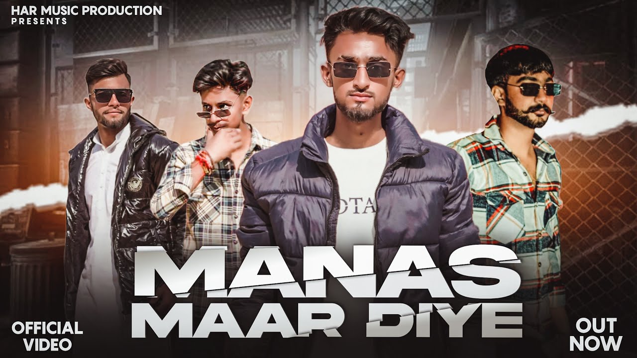 MANAS MAAR DIYE (Full song) |Harendra Nagar| Rival Vaardat| Ankit Manakjuriwala |Hemant|Ritesh| 