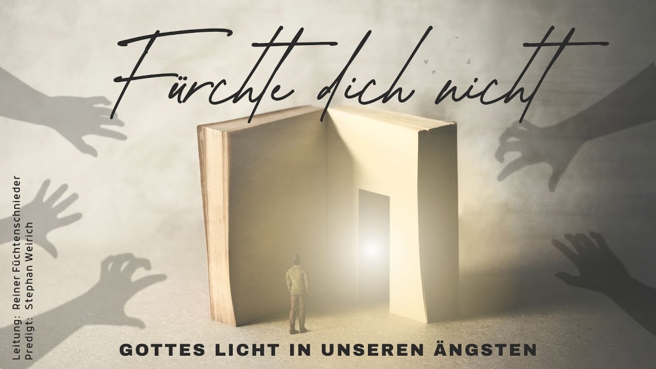 FOPO - Fürchte dich nicht! - Gottesdienst mit Stephan Weirich