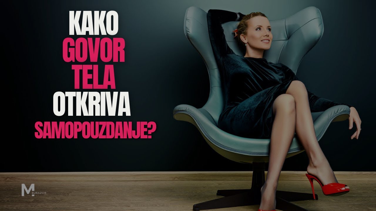 Kako govor tela otkriva SAMOPOUZDANJE?