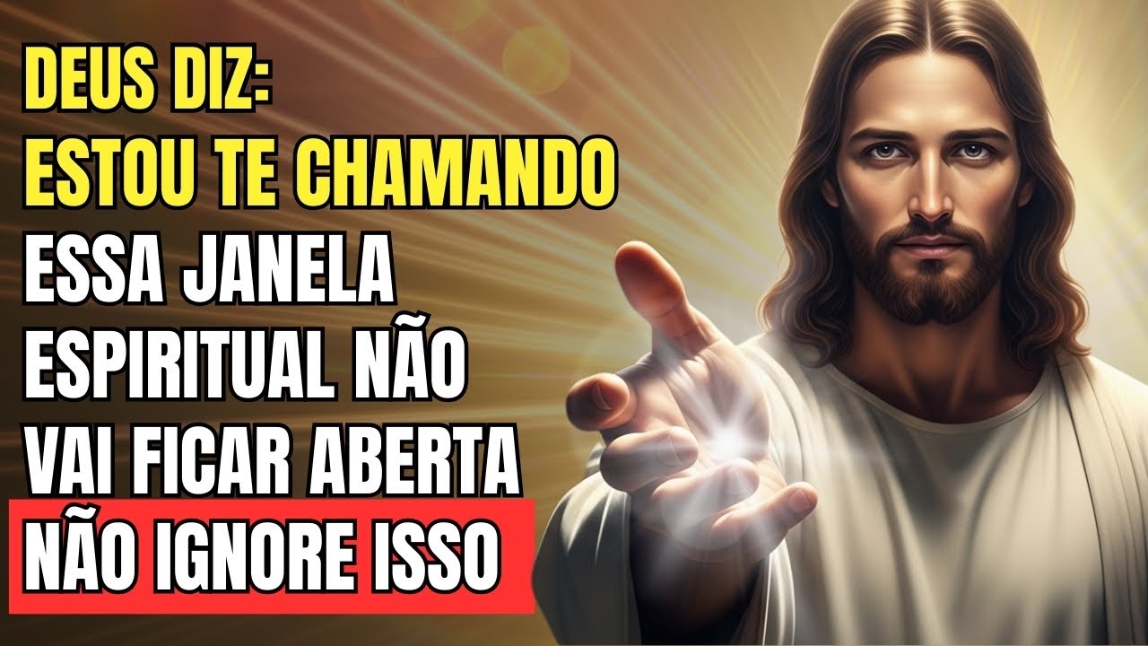 DEUS DIZ: FILHO, UMA JANELA SE ABRIU E NÃO ESPERA ⏰✨