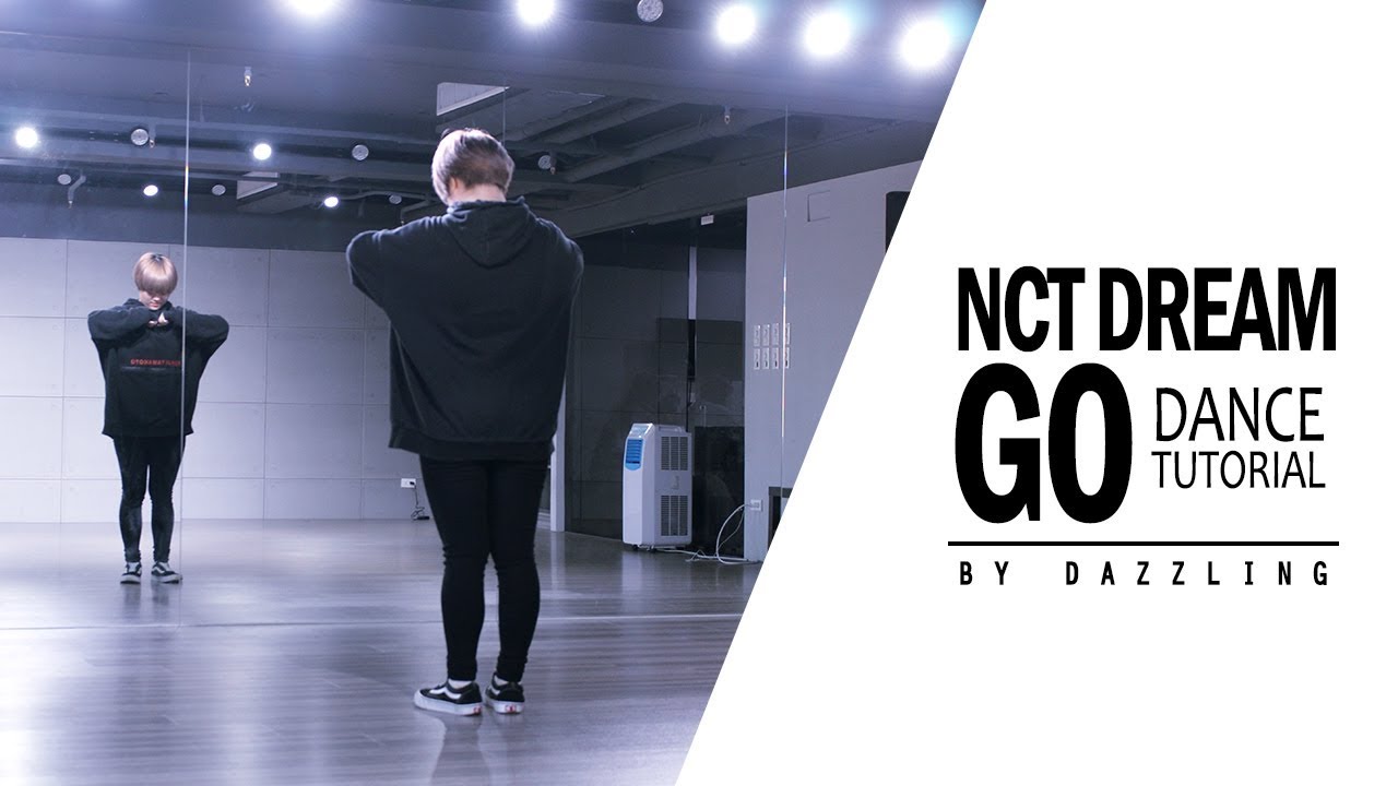 NCT DREAM(엔시티 드림) _ GO Dance Tutorial by DAZZLING from Taiwan