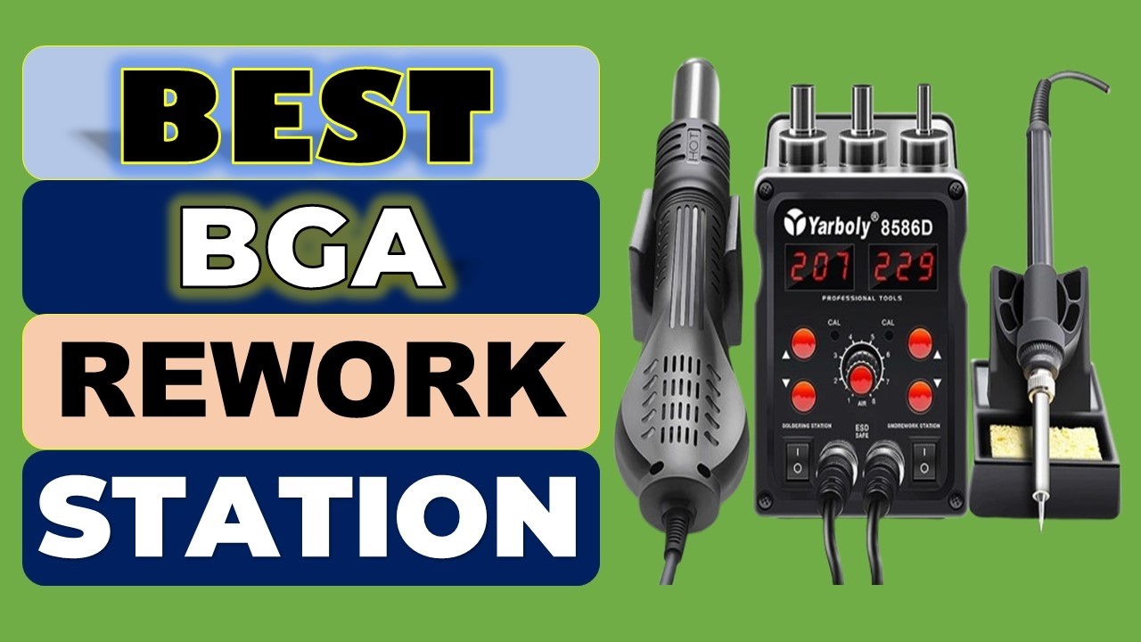 Top 5 Best BGA Rework Station in 2026 | From Aliexpress