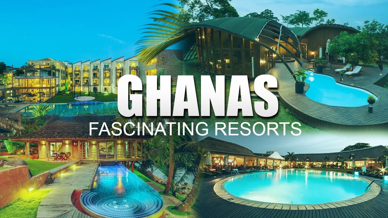 10 fascinating resorts in Ghana