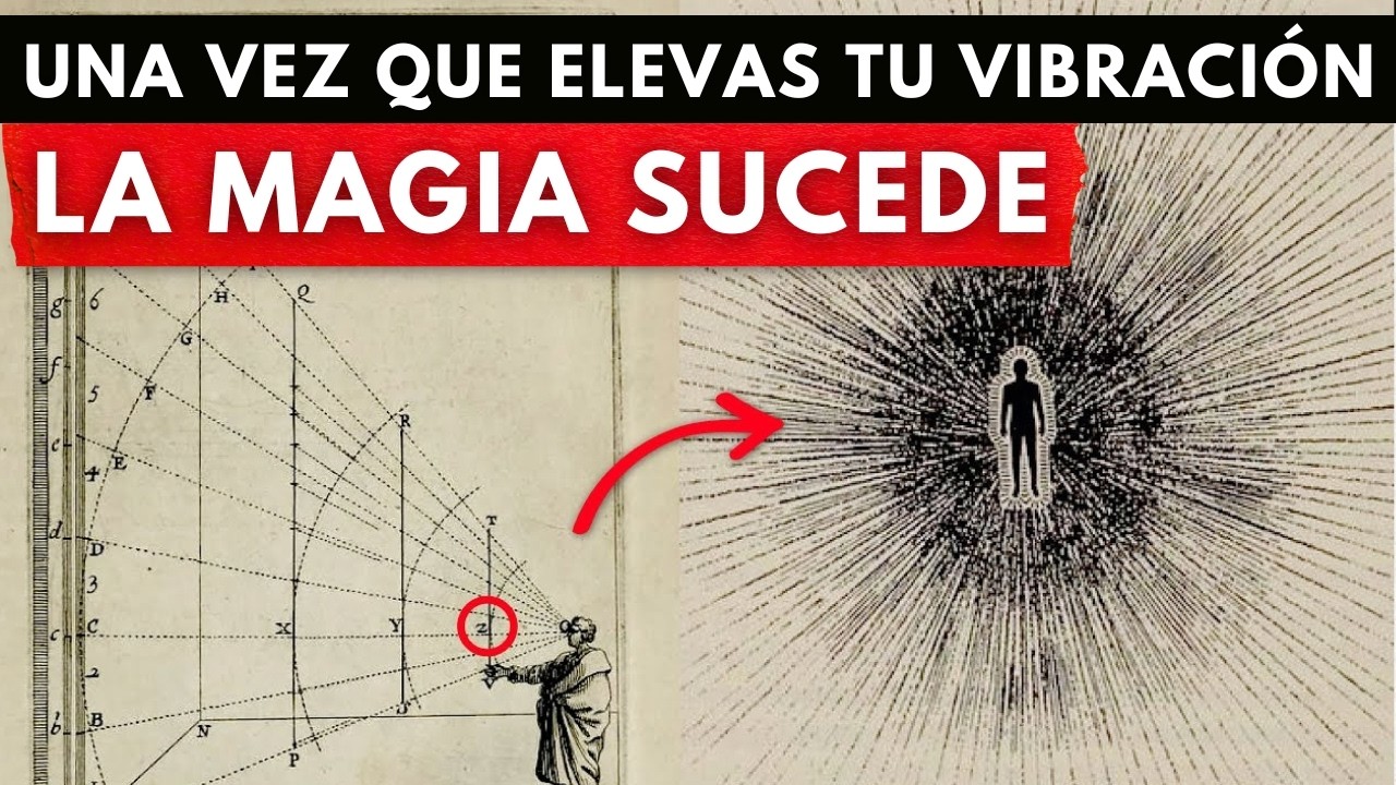 Todo es Energ&iacute;a | Una vez que Aprendas a VIBRAR CORRECTAMENTE, la Realidad ser&aacute; Tuya