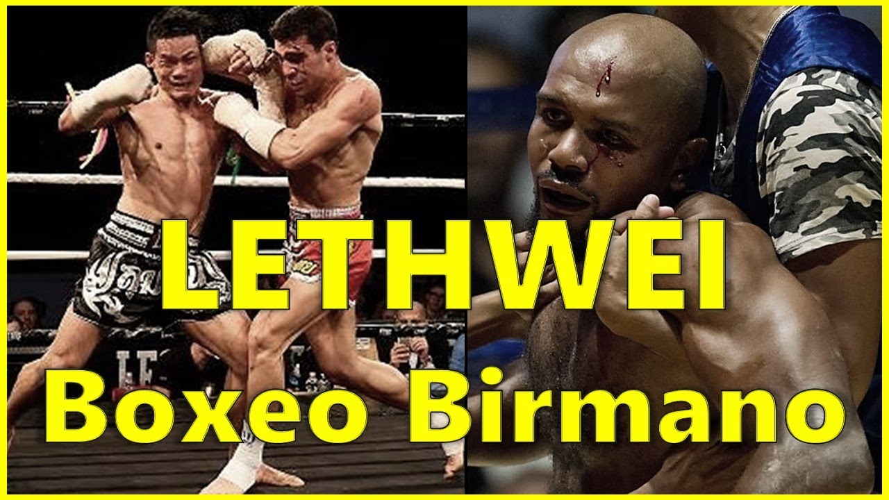 LETHWEI O BOXEO BIRMANO (EL DEPORTE MAS VIOLENTO DEL MUNDO)
