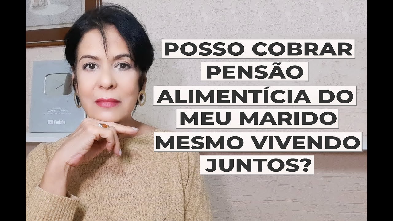 POSSO COBRAR PENSÃO ALIMENTÍCIA DO MEU MARIDO MESMO VIVENDO JUNTOS?