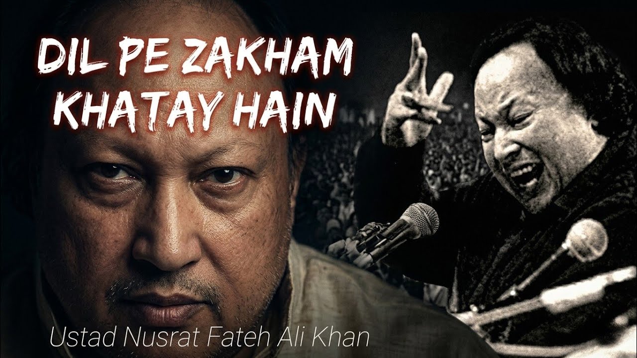 Dil Pe Zakham Khatay Hain Lyrical Song By Nusrat Fateh Ali Khan || Nusrat Remix Song || Ghazal