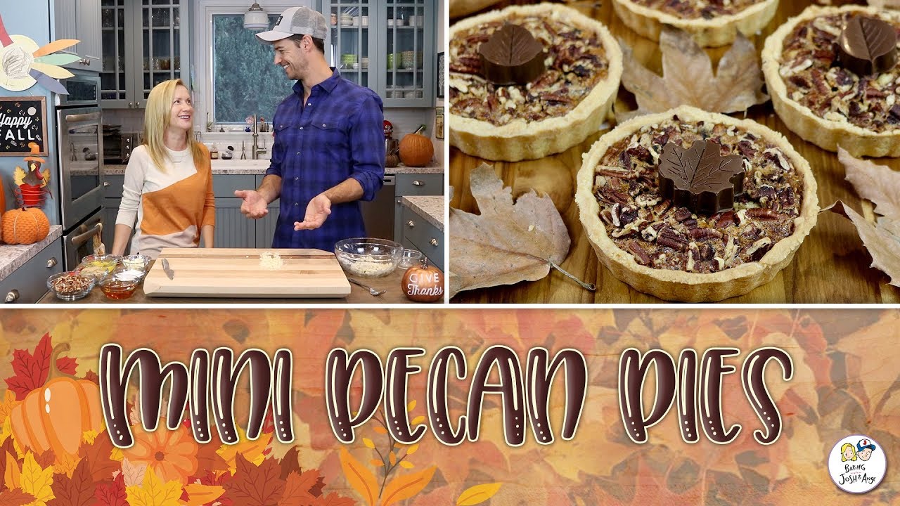 Mini Pecan Pies | Baking With Josh & Ange