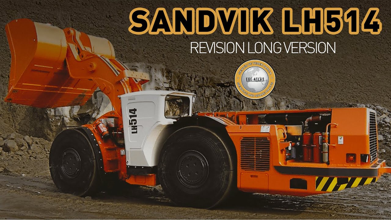 SANDVIK LH514 - REVISION (LONG VERSION)