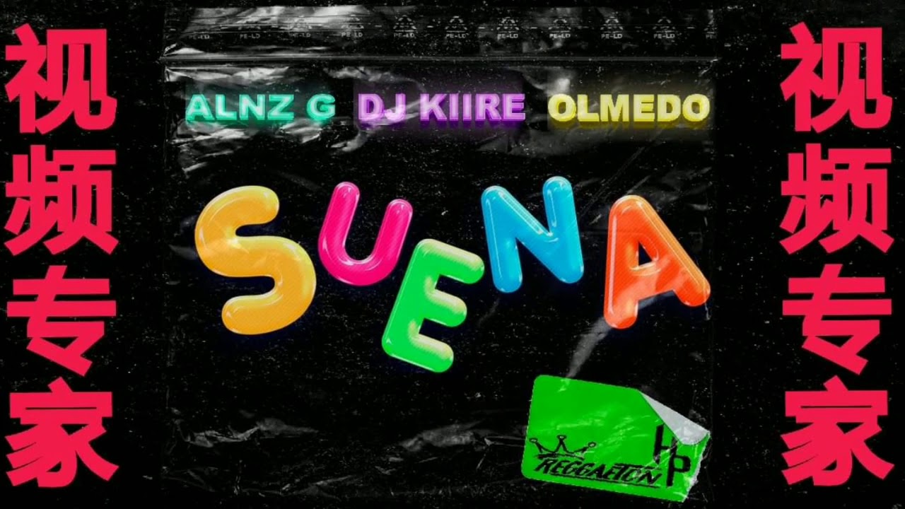 SUENA - DJ KIIRE X OLMEDO X ALNZ G (REGGAETON HP)