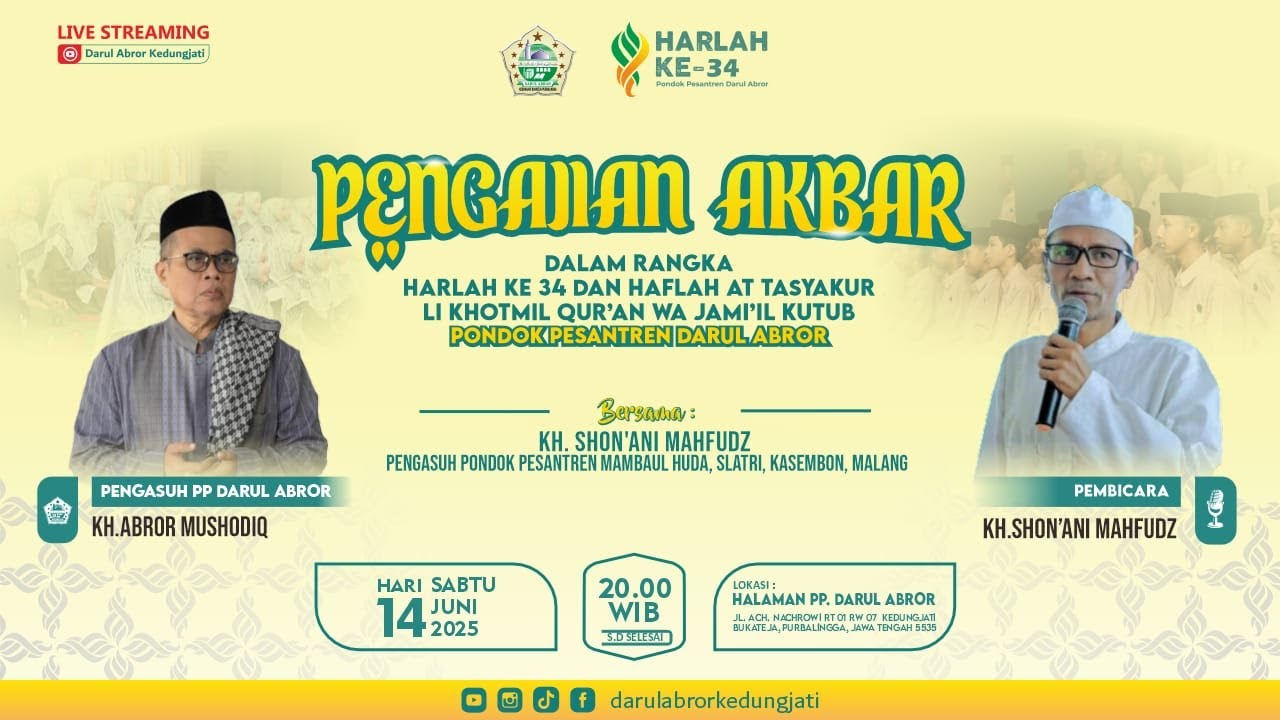 🔴[ LIVE ] HARLAH KE 34 DAN HAFLAH AT TASYAKUR LI KHOTMIL QUR'AN WA JAMI'IL KUTUB PONPESA DARUL ABROR