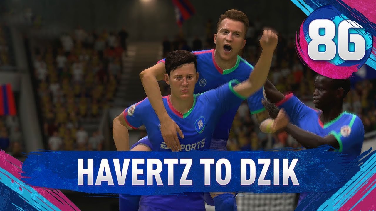 Havertz to DZIK! - FIFA 19 Ultimate Team [#86]