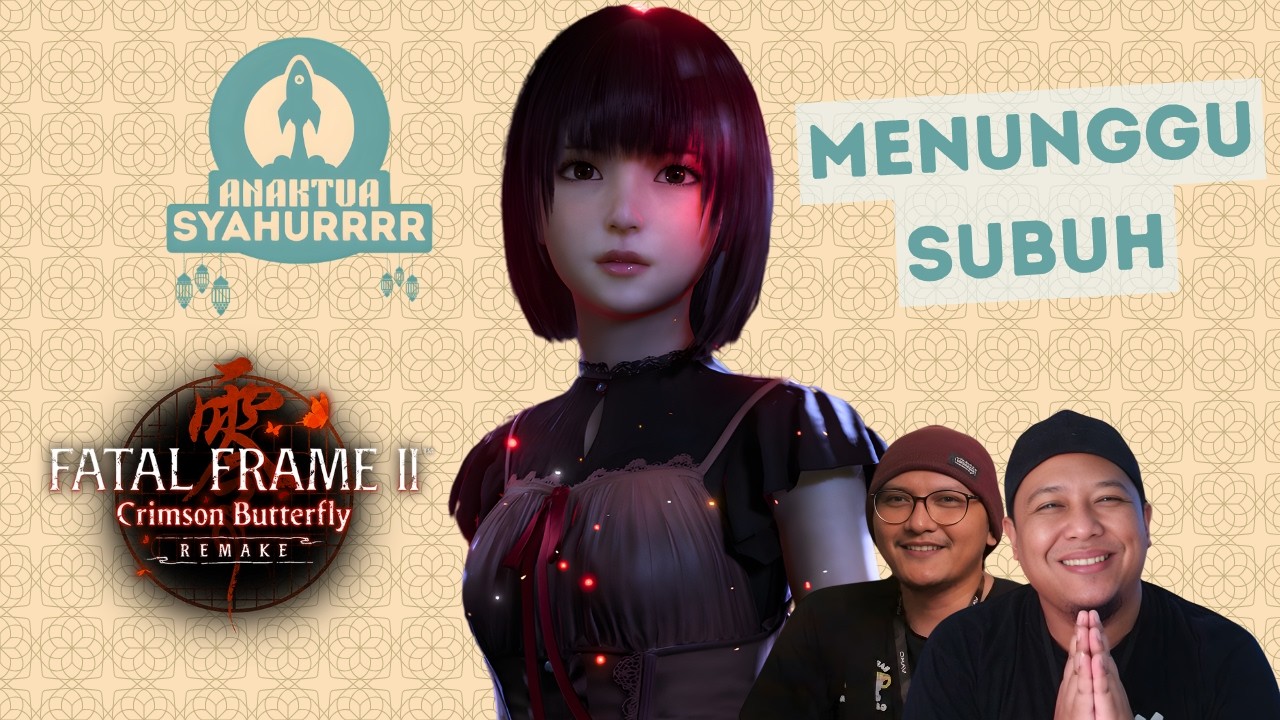 🔴[LIVE] Menunggu Subuh Berburu Hantu! -  Fatal Frame II: Crimson Butterfly