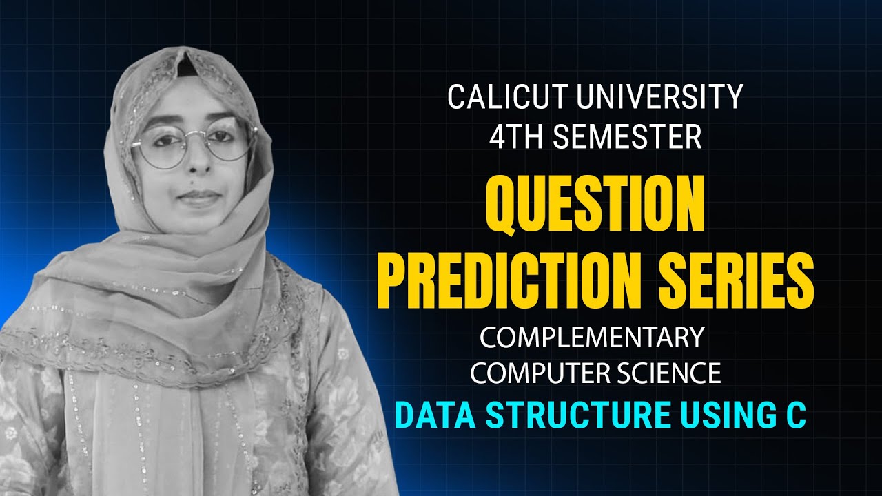 4th Semester Data Structure Using C | Complementary CS | Prediction Series | Calicut University