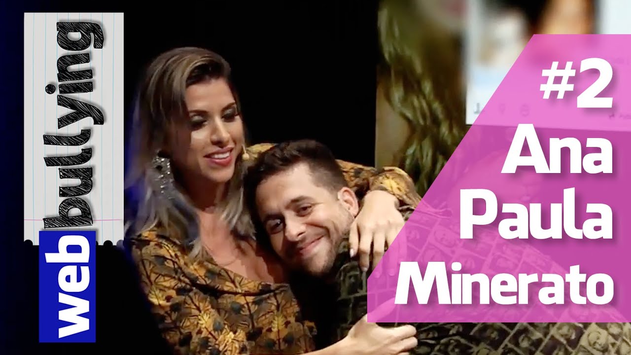 WEBBULLYING NA TV #02 - ANA PAULA MINERATO (Programa Pânico)
