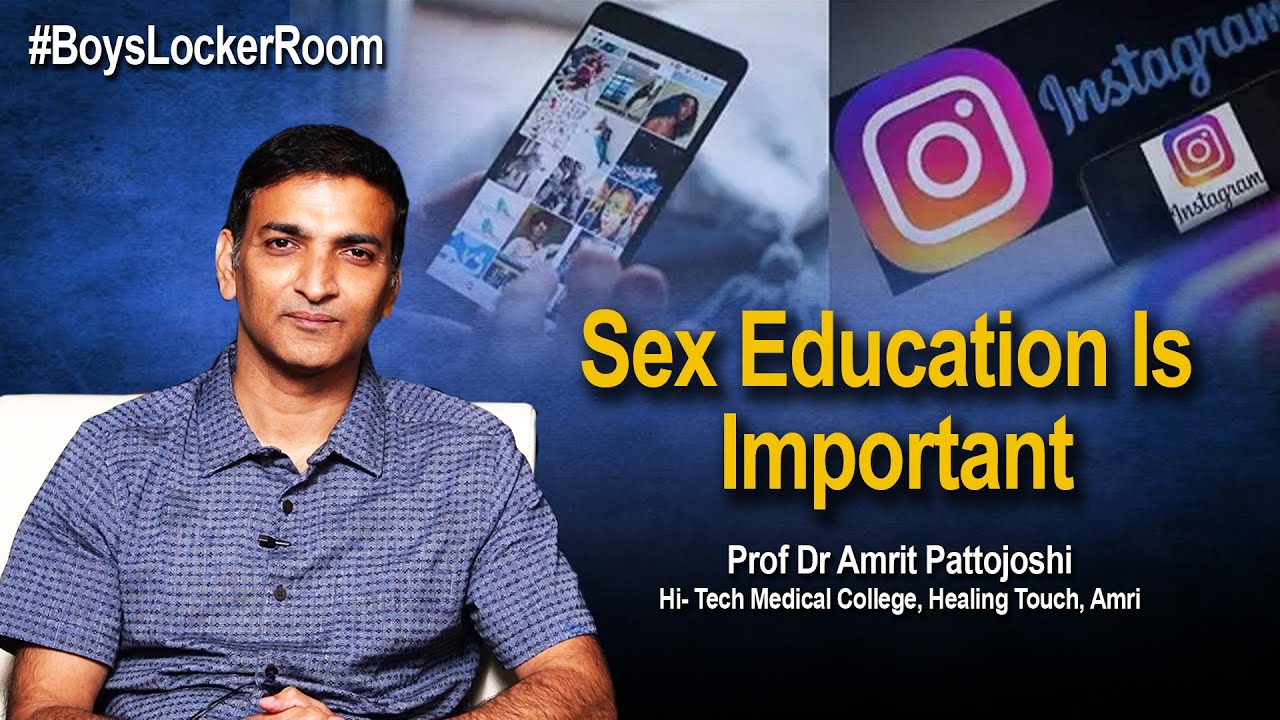 Sex Education Is Important - Dr. Amrit Pattojoshi