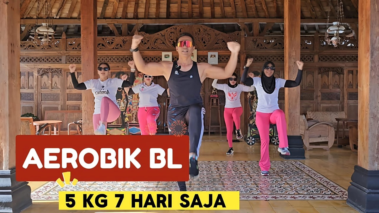 AEROBIK BL TANTANGAN 7 HARI 5 KG TURUN BERAT BADAN 