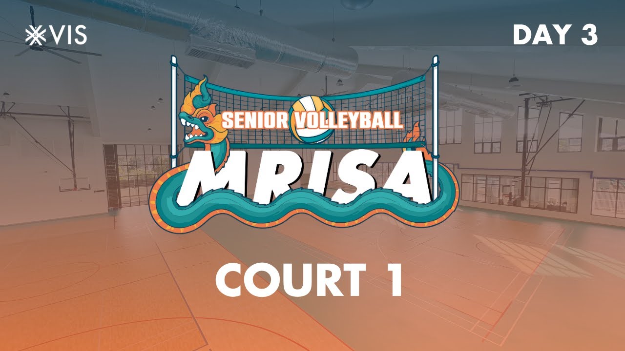 MRISA Senior Volleyball 2024 [DAY 3 | COURT 1]