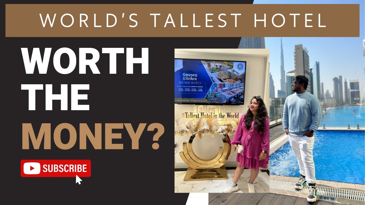 Inside the World's Tallest Hotel: A Take on the Gevora Hotel in Dubai.