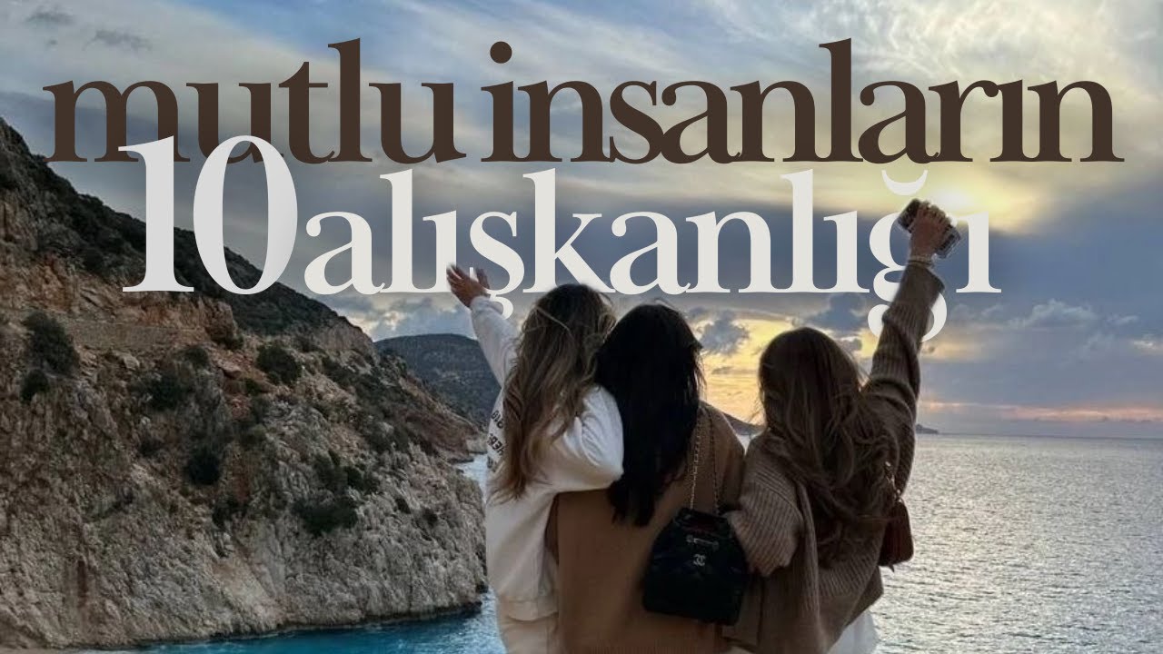 daha mutlu bir insan olmak için