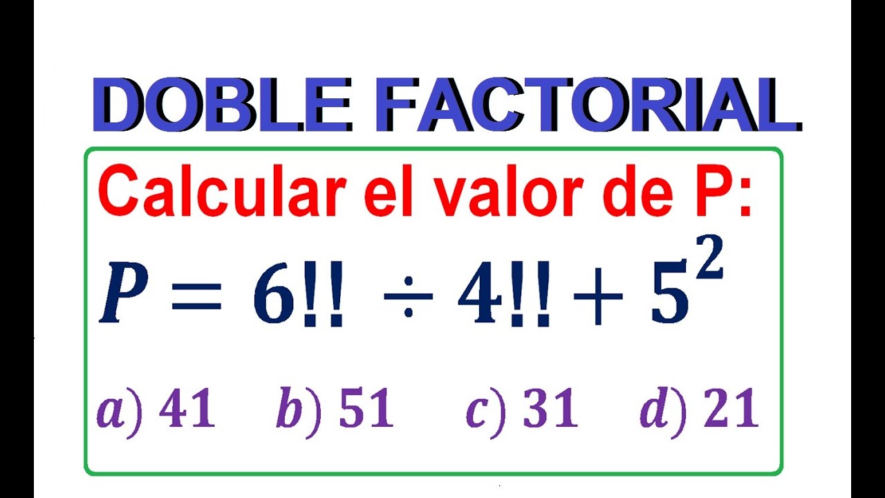 EXPRESIÓN CON DOBLE FACTORIAL COFACTORIAL