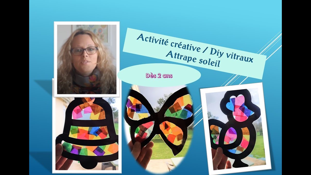DIY Tuto vitraux/attrape soleil dès 2 ans