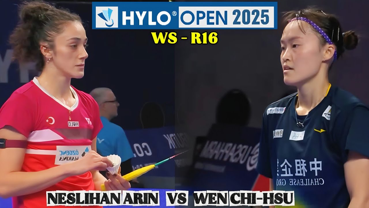 Neslihan Arin vs Wen Chi Hsu | Women's Singles - R16 | Hylo Open 2025 Badminton