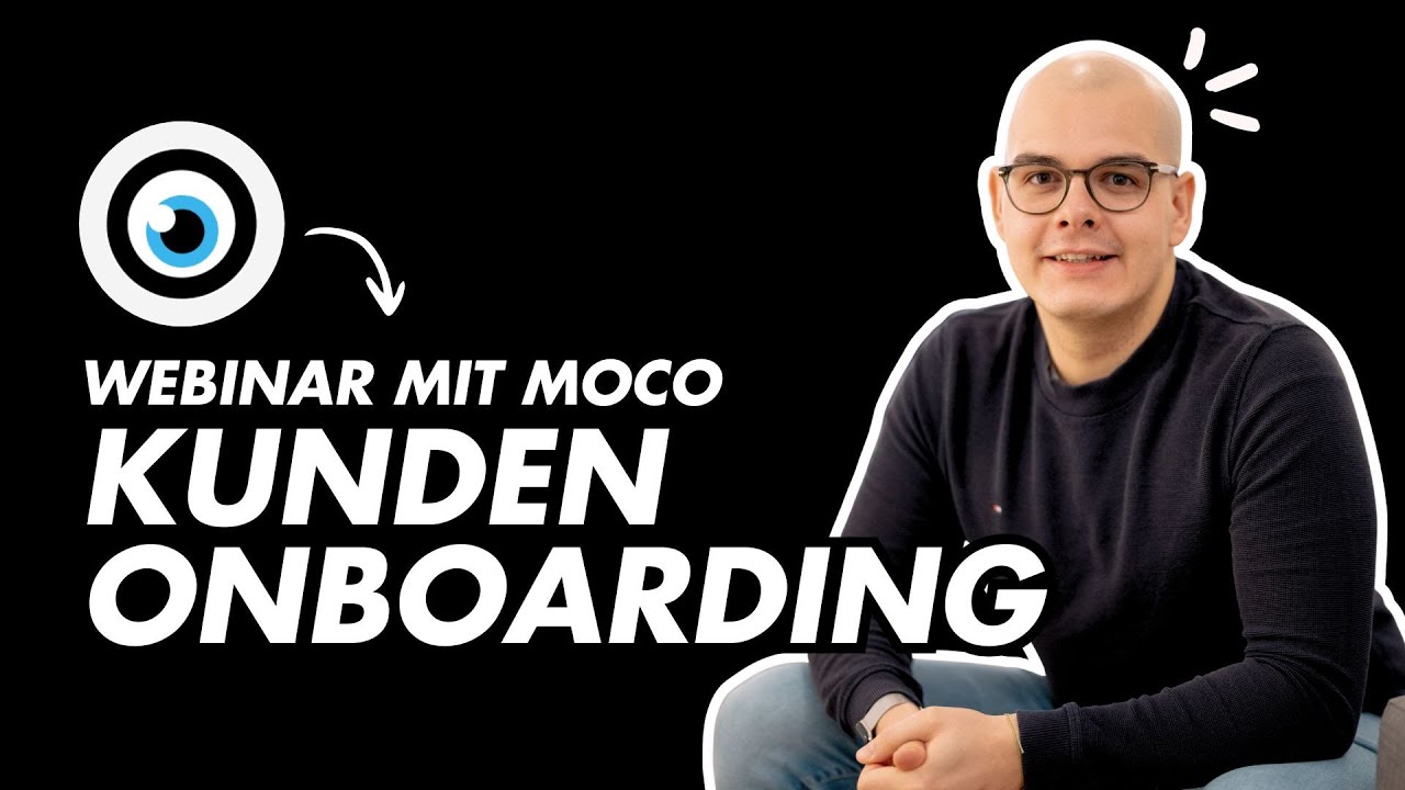 MOCO-Webinar: Kunden-Onboarding smart automatisieren – Expertentalk mit Julian Junghöfer