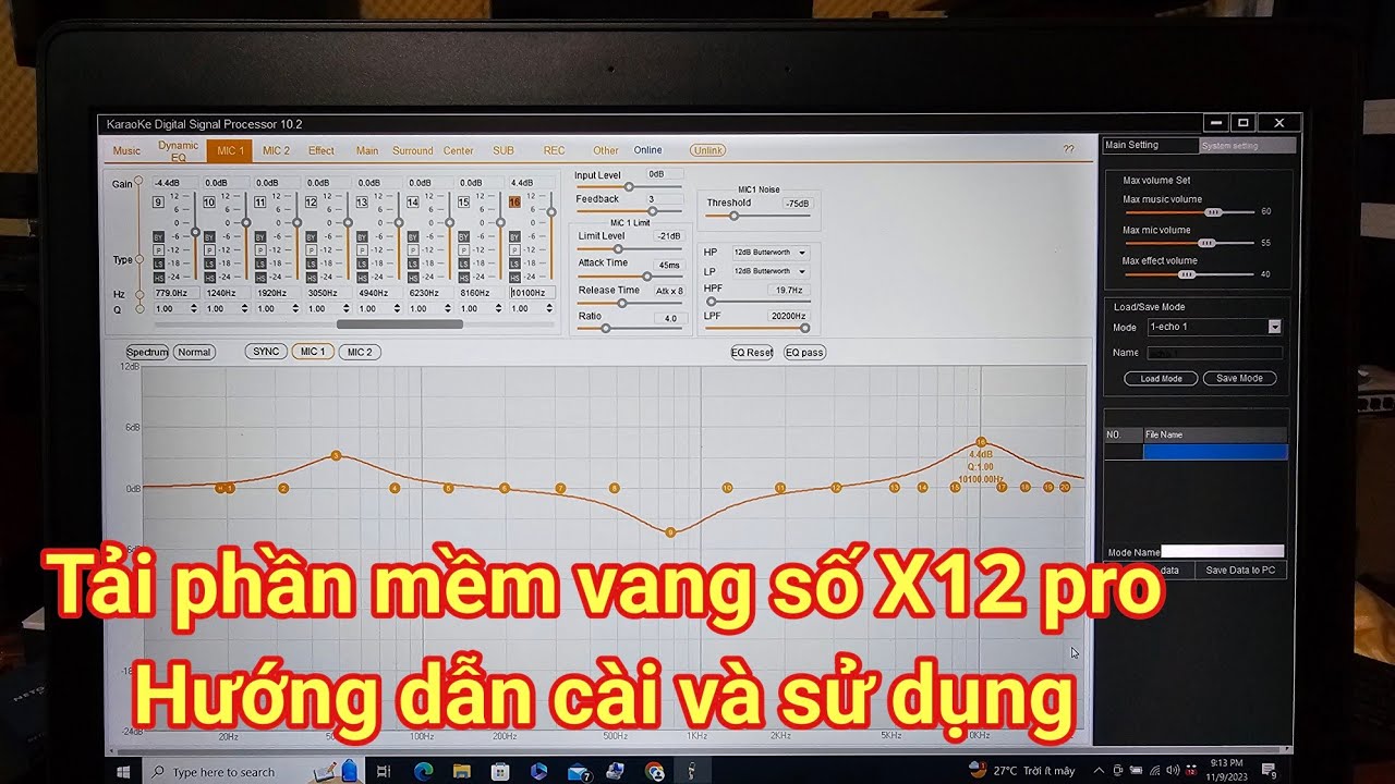 Phần mềm vang số X12 pro - Cách tải và cài đặt - Hướng dẫn sử dụng các chức năng .