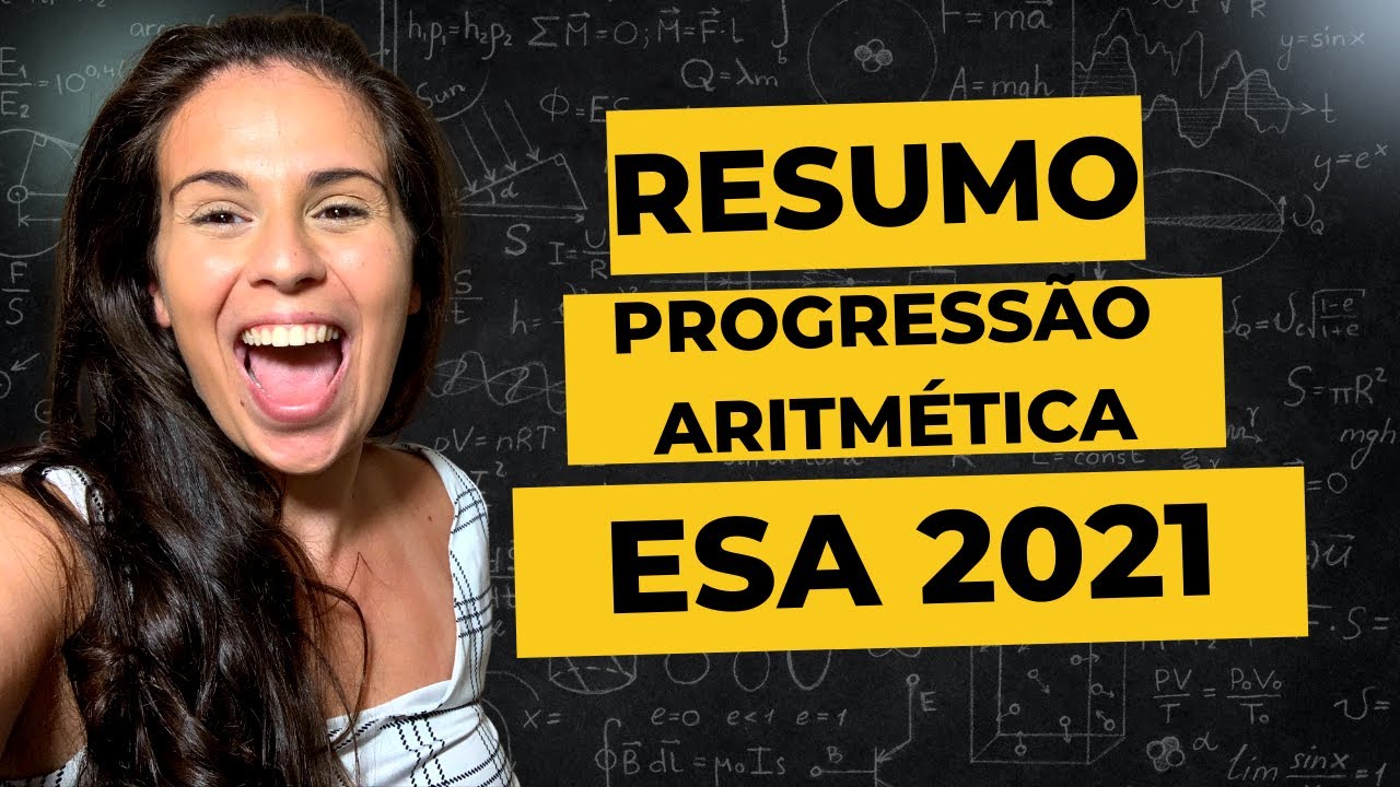 ESA 2021: Resumo de Progressão Aritmética + Exercícios