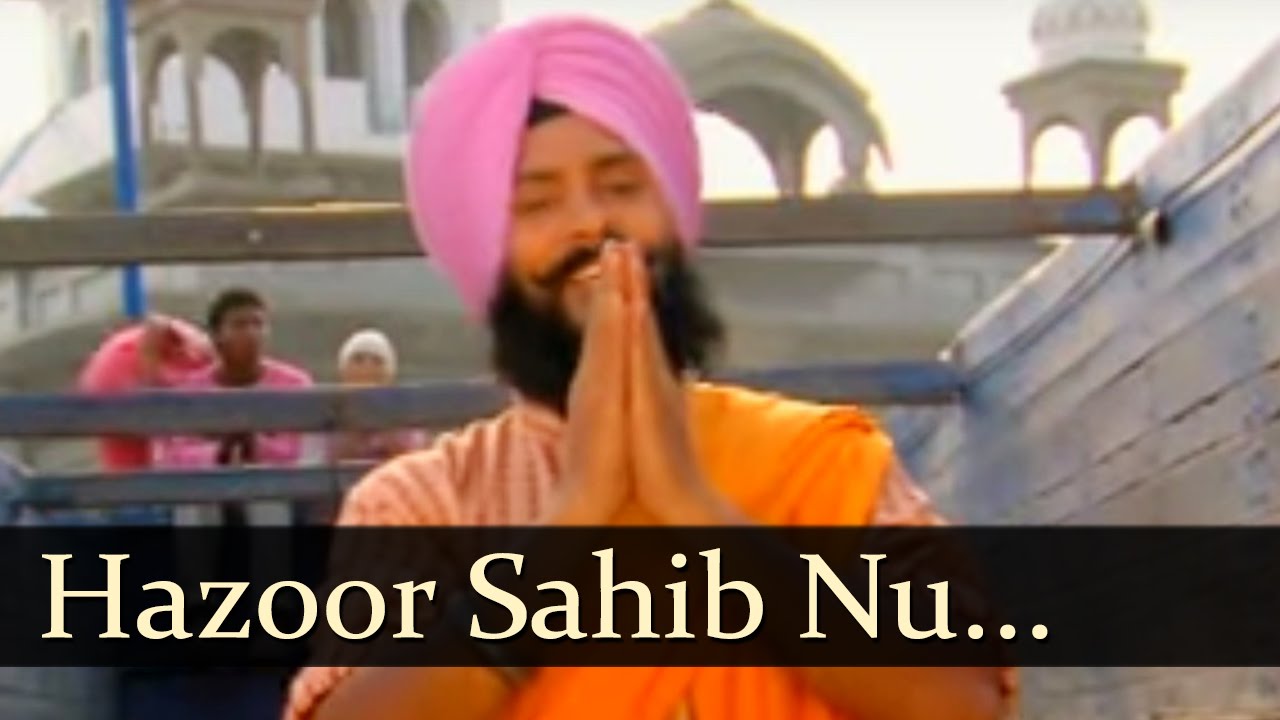 Hazoor Sahib Nu (Bhai Ranjeet Singh Chandan)