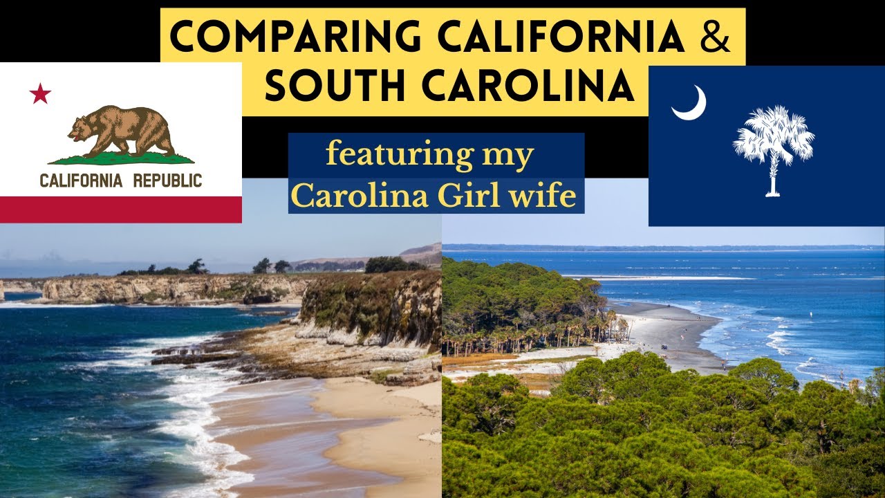 California and South Carolina Compared (featuring my Carolina Girl wife)