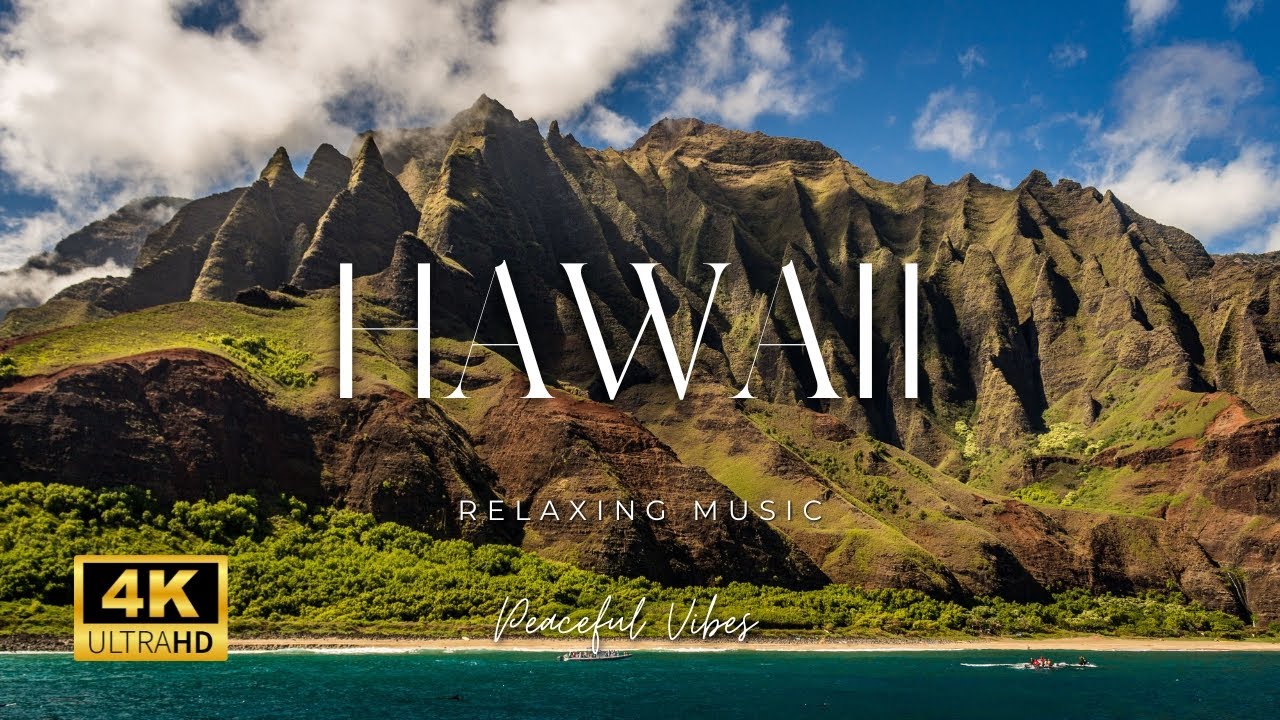 Hawaii 4K video UHD Relaxing music Tropical Paradise, Cultural Riches, and Endless Adventure