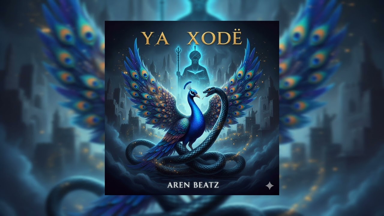 AREN BEATZ-​Ya Xodê