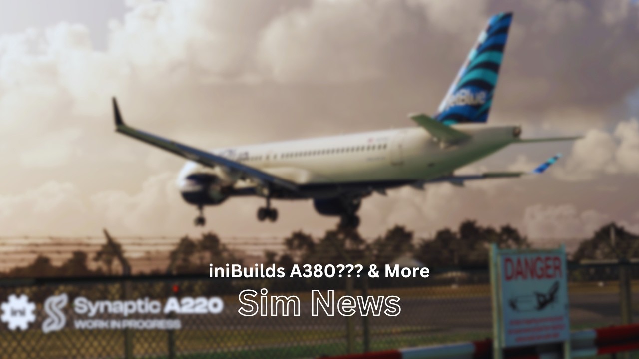 iniBuilds A380??? и многое другое | Новости обновлений