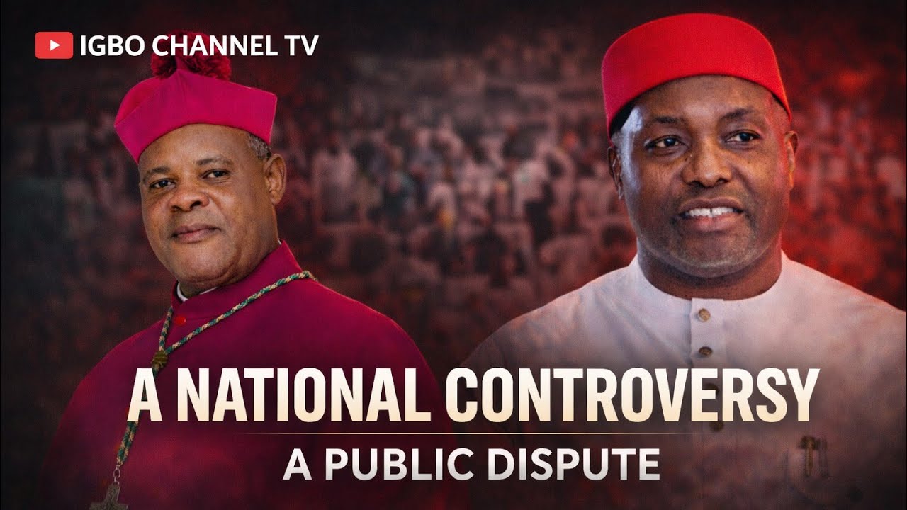 A PAINFUL PUBLIC CONTROVERSY: THE DISPUTE BETWEEN BISHOP BENSON AND IFEANYI UBAH