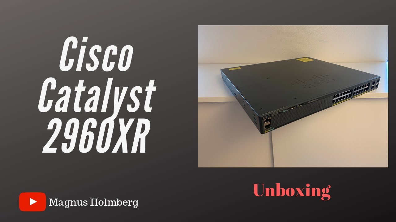 Unboxing - Cisco 2960xr (4K)