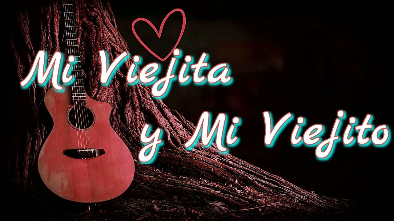 ,,Mi Viejita y Mi Viejito,,